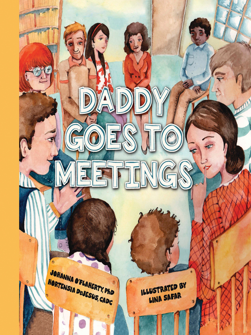 Title details for Daddy Goes to Meetings by Johanna O'Flaherty - Available